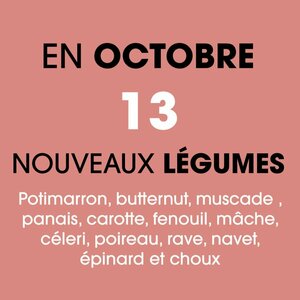 En octobre 13 nouveaux légumes